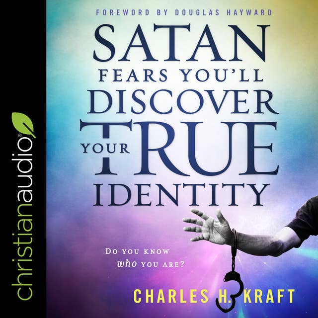 Cover for Satan Fears You’ll Discover Your True Identity: Do You Know Who You Are?