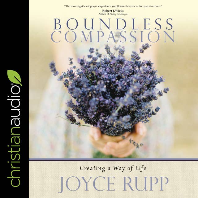 Boundless Compassion: Creating a Way of Life