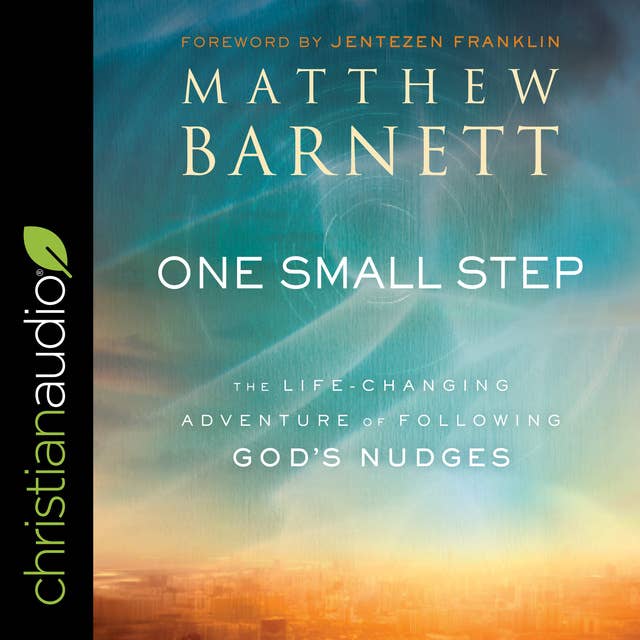 One Small Step: The Life Changing Adventure of Following God's Nudges