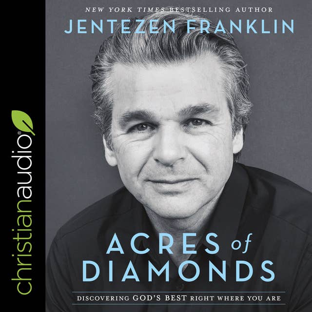 Acres of Diamonds: Discovering God's Best Right Where You Are