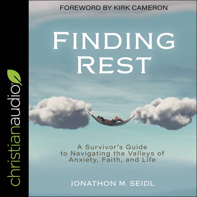 Finding Rest: A Survivor's Guide to Navigating the Valleys of Anxiety, Faith, and Life