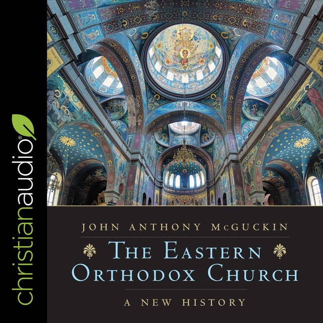 The Eastern Orthodox Church: A New History