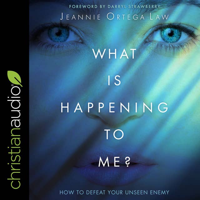 What Is Happening to Me?: How to Defeat Your Unseen Enemy
