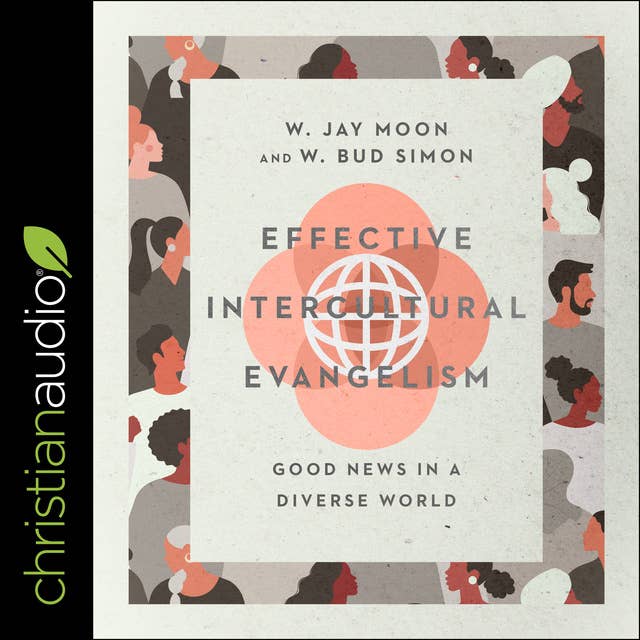 Effective Intercultural Evangelism: Good News in a Diverse World