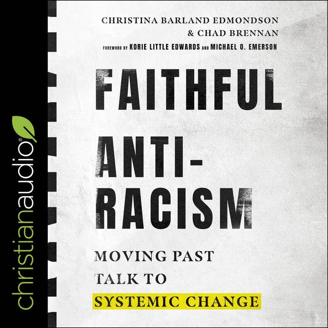Faithful Antiracism: Moving Past Talk to Systemic Change