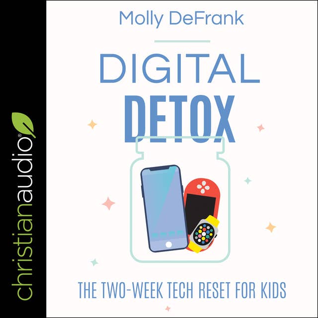 Digital Detox: The Two-Week Tech Reset for Kids