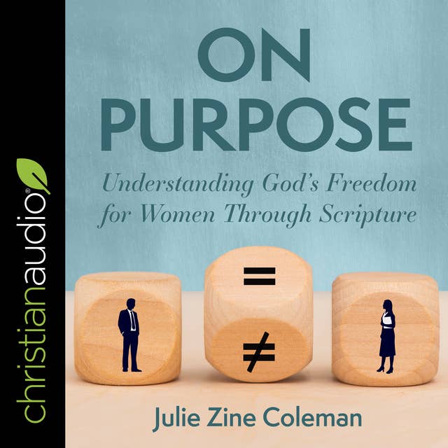 On Purpose: Understanding God's Freedom for Women Through Scripture