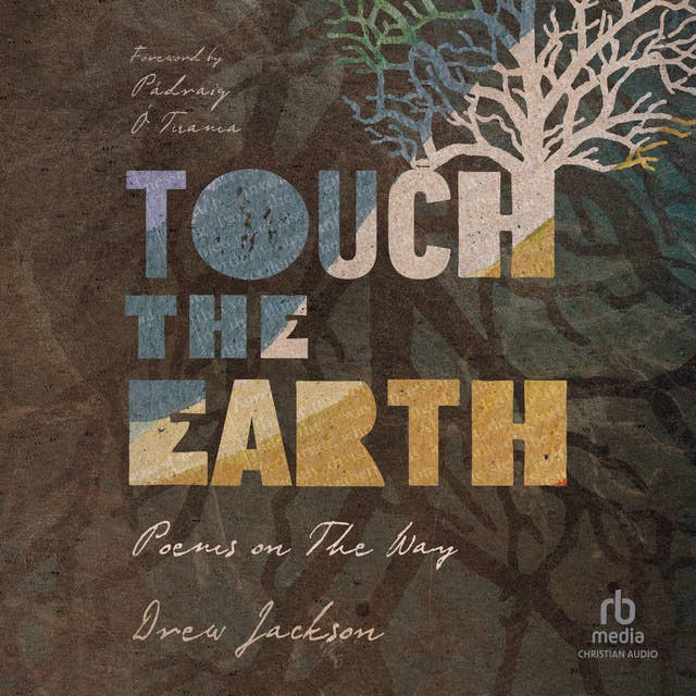 Touch the Earth: Poems on The Way