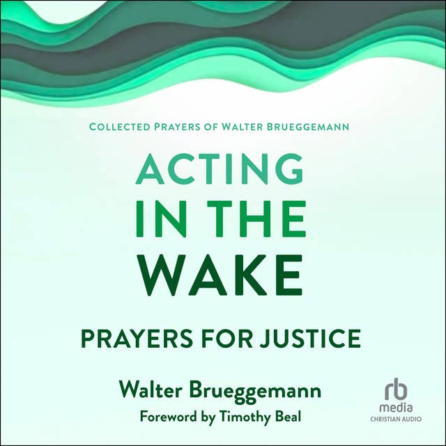 Acting in the Wake: Prayers for Justice
