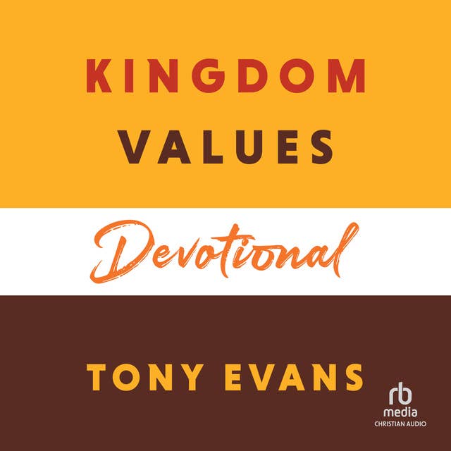 Kingdom Values Devotional