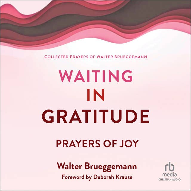 Waiting in Gratitude: Prayers of Joy