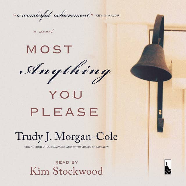 Most Anything You Please: A Novel
