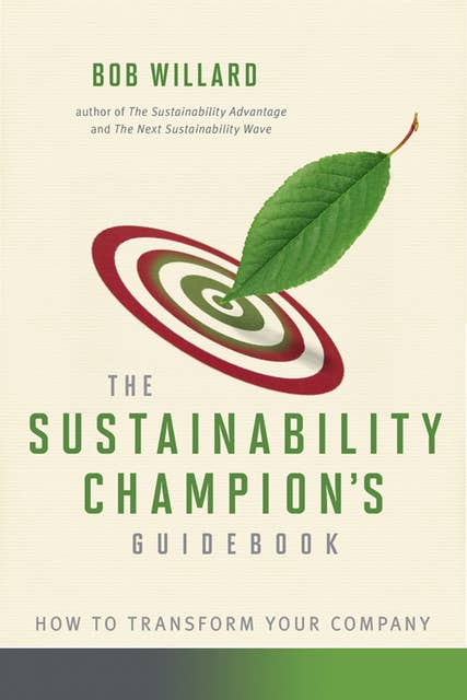 Sustainability Champion's Guidebook: How to Transform Your Company