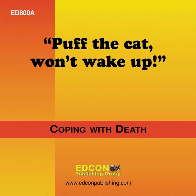 Puff the Cat Won't Wake Up!: Coping with Death