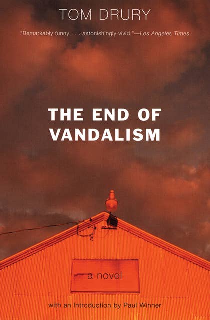 The End of Vandalism: A Novel