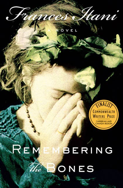 Remembering the Bones: A Novel