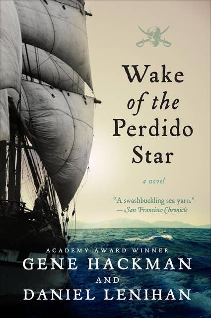 Wake of the Perdido Star: A Novel