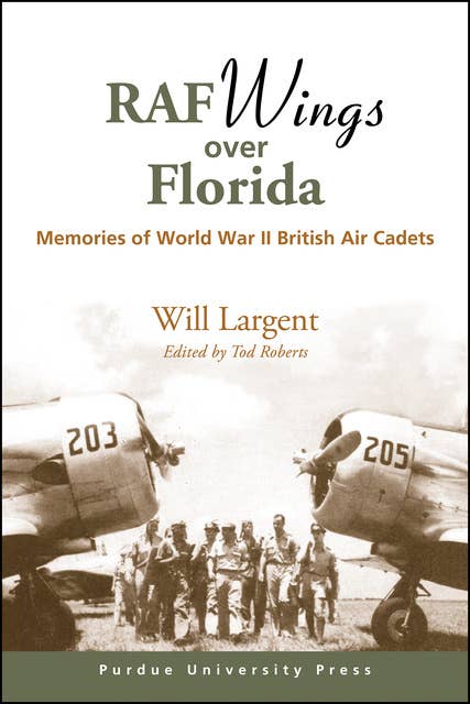 RAF Wings over Florida: Memories of World War II British Air Cadets