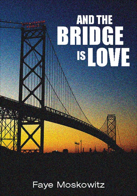 And the Bridge Is Love