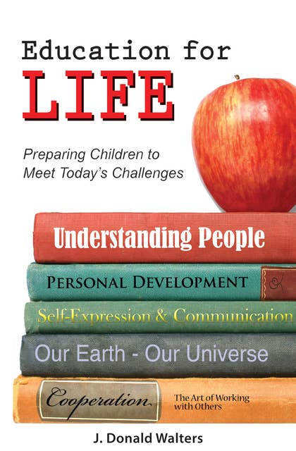 Education for Life: Preparing Children to Meet Today's Challenges