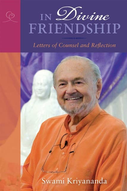 In Divine Friendship: Letters of Counsel and Reflection
