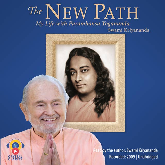 Cover for The New Path: My Life with Paramhansa Yogananda