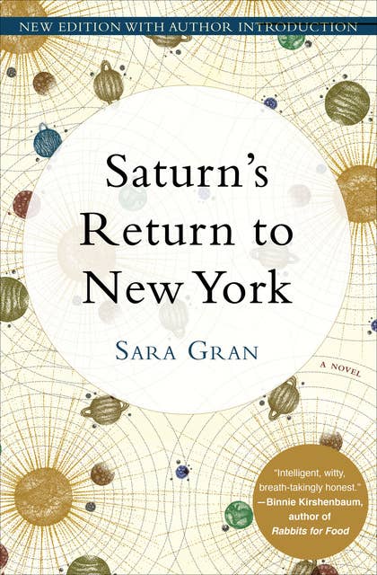 Saturn's Return to New York: A Novel