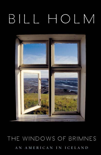 The Windows of Brimnes: An American in Iceland