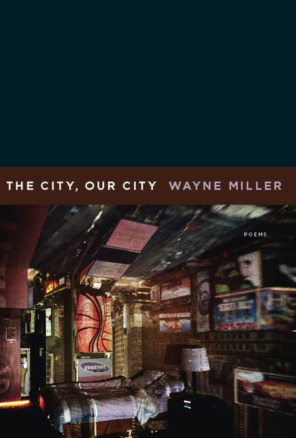The City, Our City: Poems