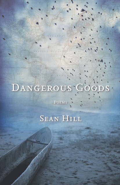 Dangerous Goods: Poems