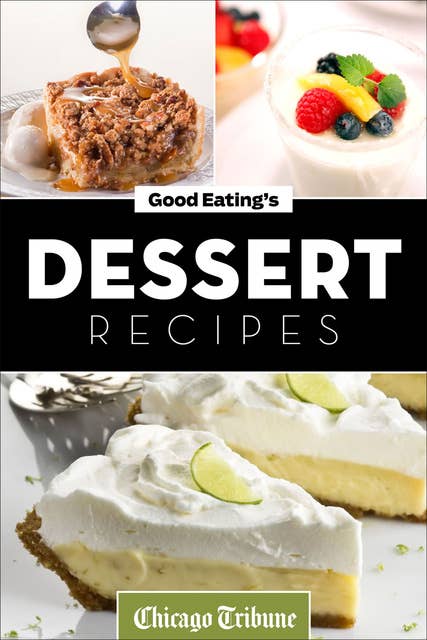Good Eating's Dessert Recipes