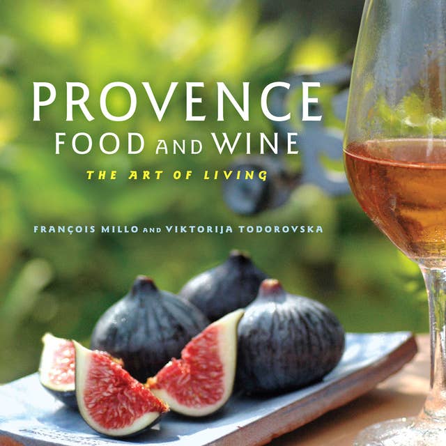 Cover for Provence Food and Wine: The Art of Living