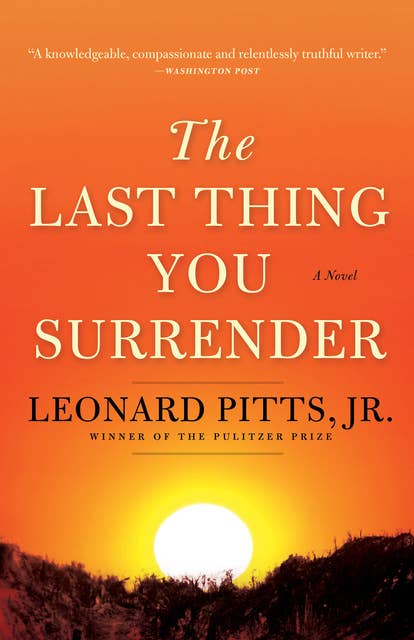 The Last Thing You Surrender: A Novel