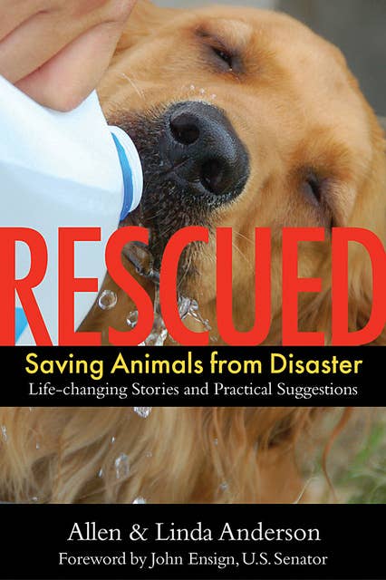 Rescued: Saving Animals from Disaster