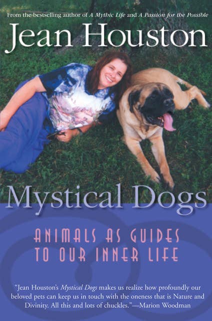 Mystical Dogs: Animals as Guides to Our Inner Life