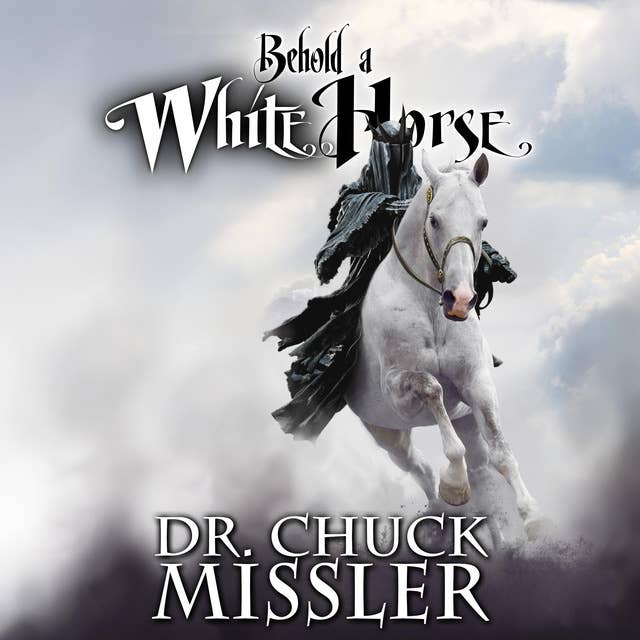 Behold a White Horse: The Coming World Leader