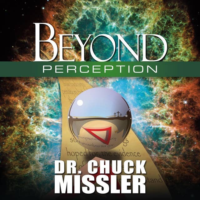 Beyond Perception: The Evidence of Things Not Seen