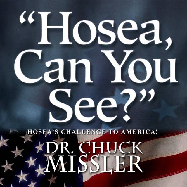 Hosea, Can You See? Hosea's challenge to America