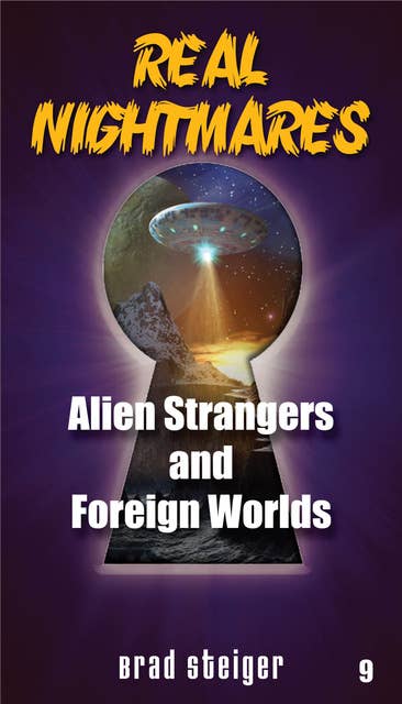 Real Nightmares (Book 9): Alien Strangers and Foreign Worlds