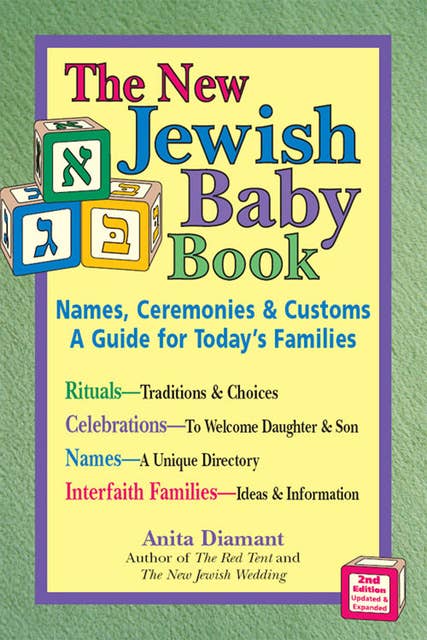 New Jewish Baby Book (2nd Edition): Names, Ceremonies & Customs—A Guide for Today's Families