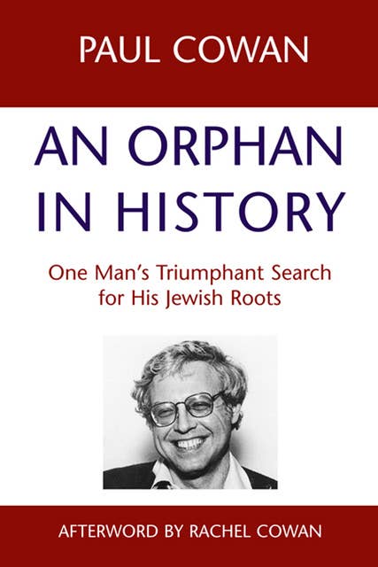 An Orphan in History: One Man's Triumphant Search for His Jewish Roots