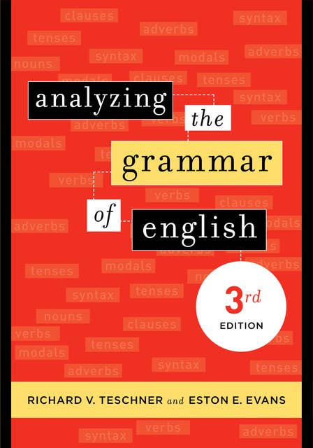 Analyzing the Grammar of English: Third Edition
