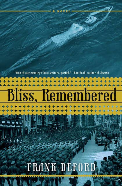 Bliss, Remembered: A Novel