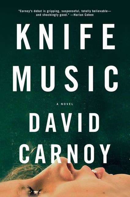 Knife Music: A Novel