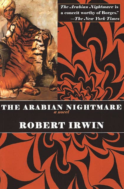The Arabian Nightmare: A Novel