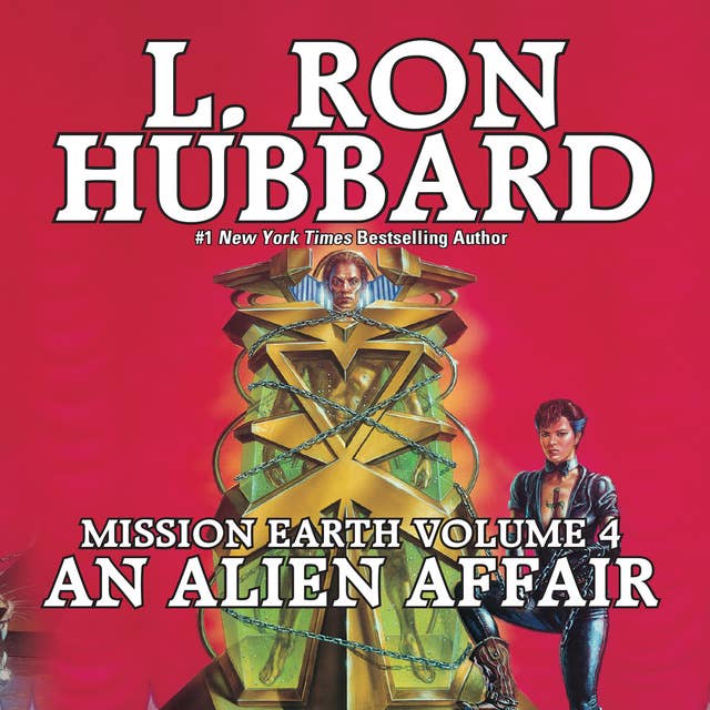 Mission Earth Volume 4: An Alien Affair