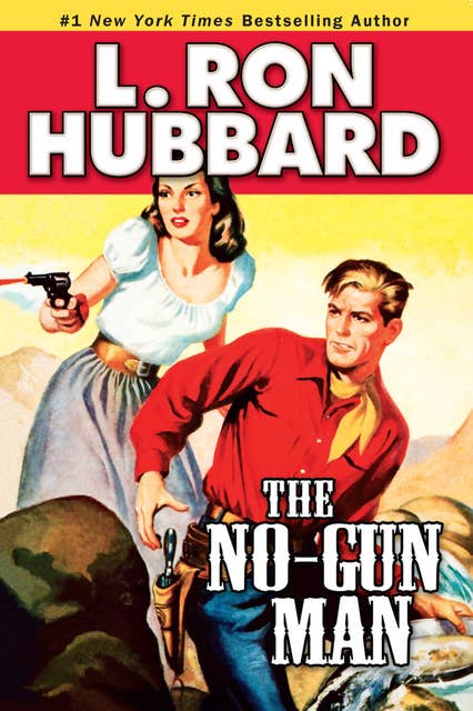 The No-Gun Man: A Frontier Tale of Outlaws, Lawlessness, and One Man's Code of Honor