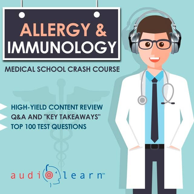 Allergy and Immunology: Medical School Crash Course