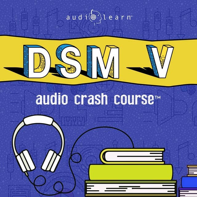 DSM V: Audio Crash Course
