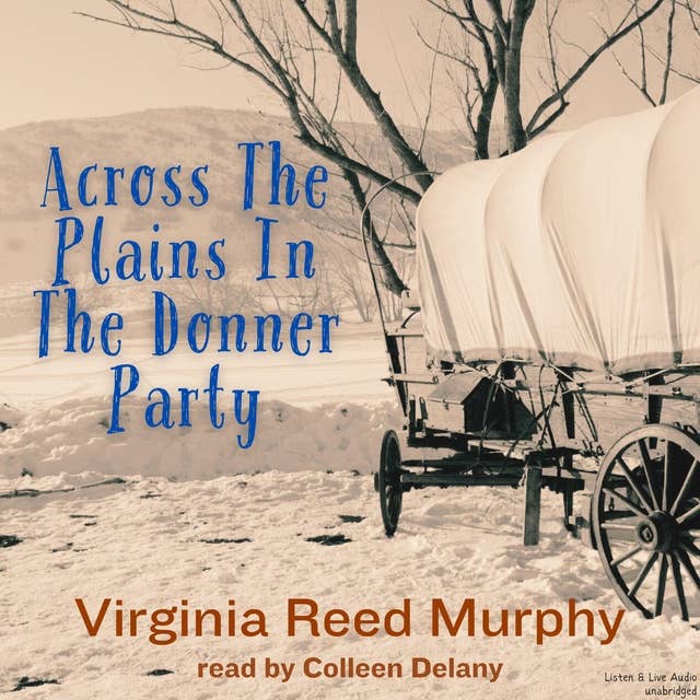 Across The Plains In The Donner Party